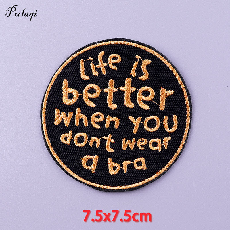 Life Is Better When You Dont Wear A Bra Patches Iron on Patch For Clothing