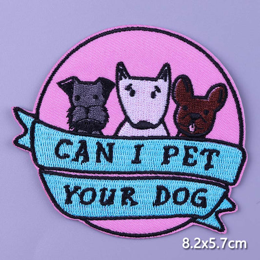 Can I Pet Your Dog DIY Cartoon Patches Clothes Patch Embroidered Stickers Badge