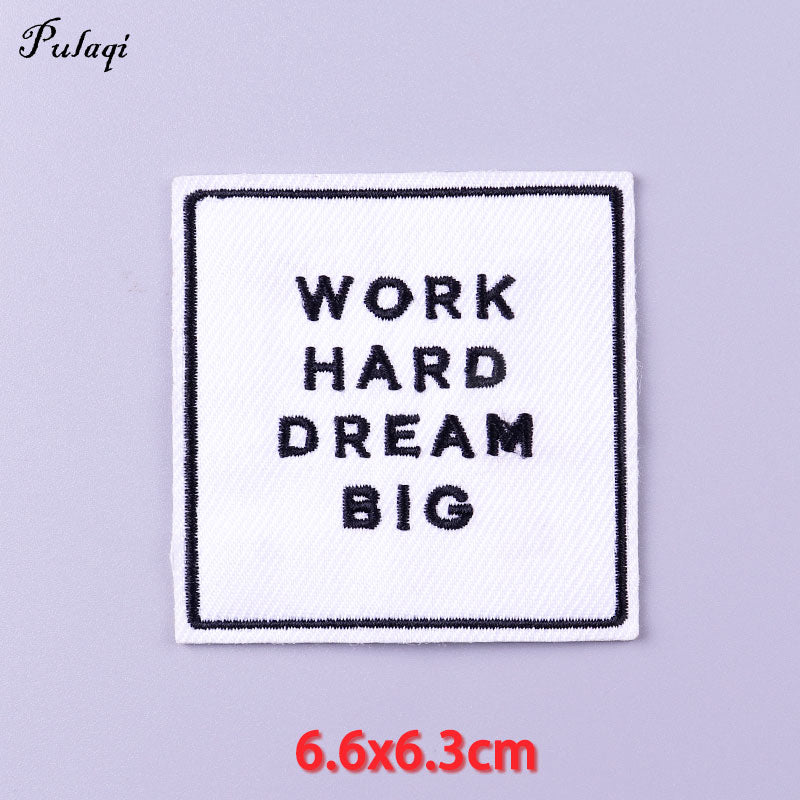 Work Hard Dream Big Patches Iron on Patch For Clothing Embroidery Stickers