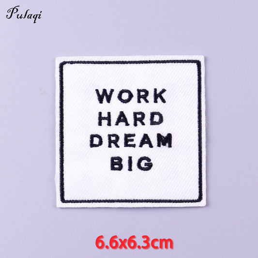 Work Hard Dream Big Patches Iron on Patch For Clothing Embroidery Stickers