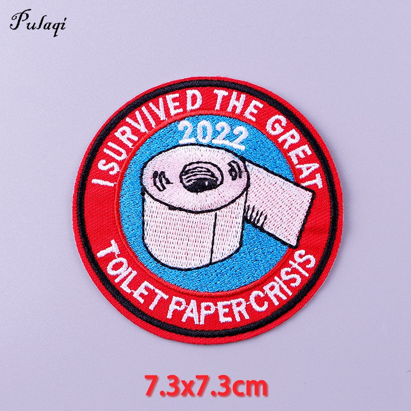 I Survived The Great Toilet Paper Crisis 2022 Patches Iron on Patch For Clothing