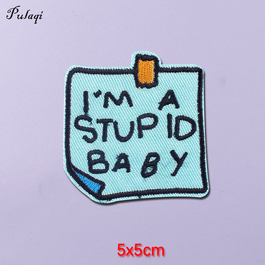 I Am A Stupid Baby Patches Iron on Patch For Clothing Embroidery Stickers