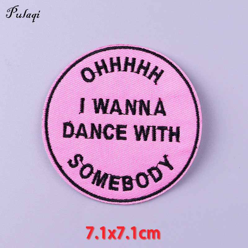 I Wanna Dance With Somebody Patches Iron on Patch For Clothing Embroidery
