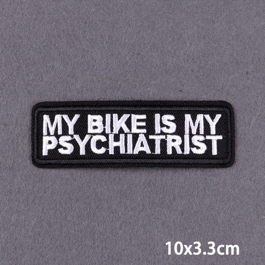 My Bike Is My Psichiatrist Slogan Patch Iron On Badge Clothes DIY Embroidery