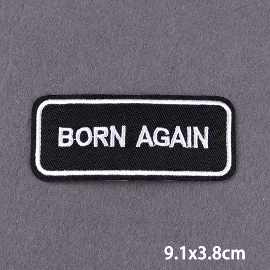 Born Again Slogan Patch Iron On Badge Clothes DIY Embroidery Patches Stickers