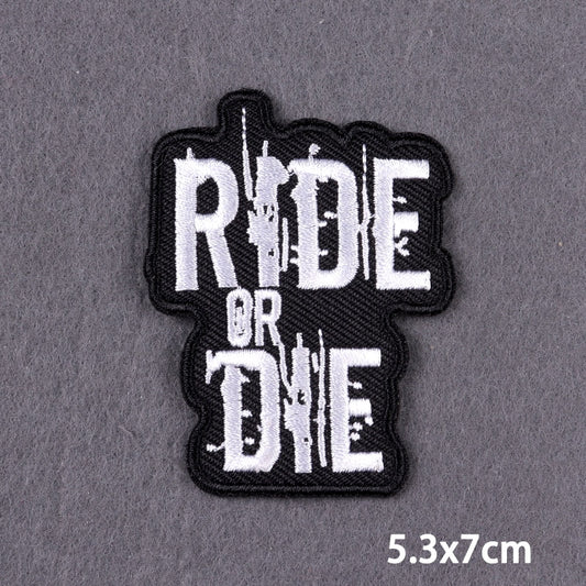 Ride Or Die Typography Slogan Patch Iron On Badge Clothes DIY Embroidery Patches