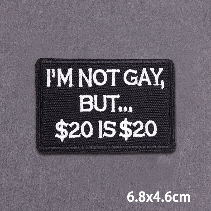 Im Not Gay But 20 is 20 Slogan Patch Iron On Badge Clothes DIY Embroidery