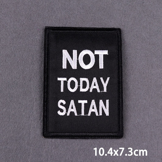 Not Today Satan Slogan Patch Iron On Badge Clothes DIY Embroidery Patches